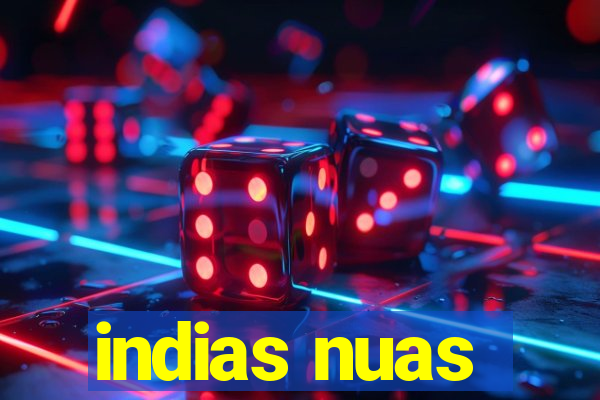 indias nuas